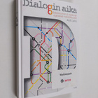 Antti Leino : Dialogin aika : markkinoinnin & viestinnän ... - pikkukuva 1