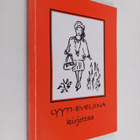 Lyyti-Eveliina : Lyyti-Eveliina kirjottaa (signeerattu, t... - pikkukuva 1