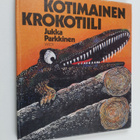 Jukka Parkkinen : Kotimainen krokotiili ja muita kertomuksia - pikkukuva 1