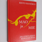 Risto Manerus : Mao ja mie : jalankulkijan kertomuksia (s... - pikkukuva 1