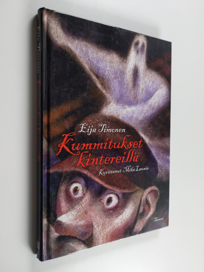 Eija Timonen : Kummitukset kintereillä
