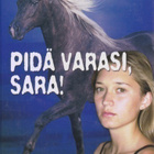 Anna Sellberg: Pidä varasi, Sara! - pikkukuva 1