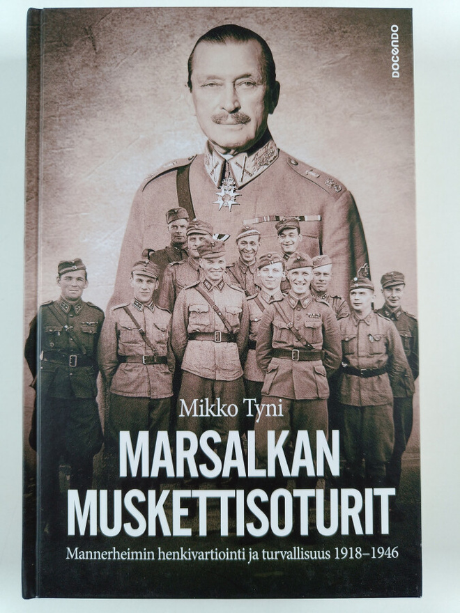 Mikko Tyni : Marsalkan muskettisoturit