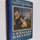 Jalmari Sauli : Erämaan kasvatit : seikkailuja suvisilla ... - pikkukuva 1