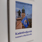 Kadettiveljeyttä tammivyöhykkeellä : Turun kadettipiiri 8... - pikkukuva 1