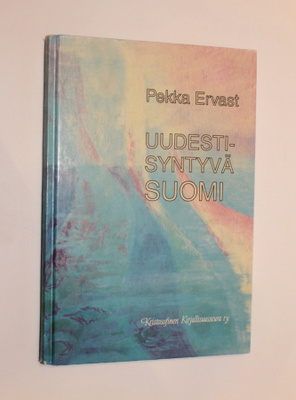 Pekka Ervast: Uudestisyntyvä Suomi