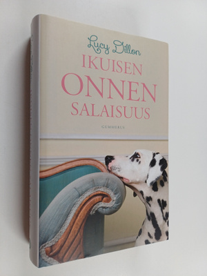 Lucy Dillon : Ikuisen onnen salaisuus