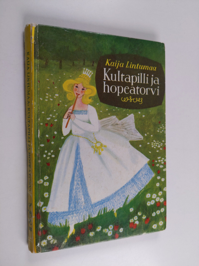 Kaija Lintumaa : Kultapilli ja hopeatorvi : satuja vierai...