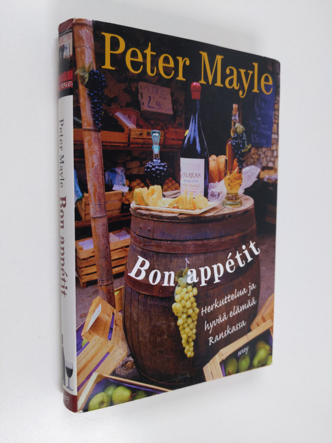Peter Mayle : Bon appetit : herkuttelua ja hyvää elämää R...