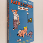 Marcus Berkmann : Fatherhood - The Truth - pikkukuva 1
