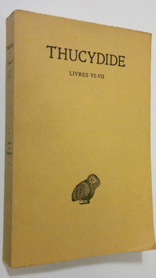 Thucydide : La guerre du Peloponnese - Livres VI et VII