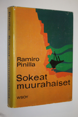 Ramiro Pinilla : Sokeat muurahaiset