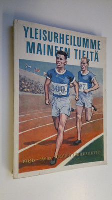 Paul ym. (toim.) Sirmeikkö : Yleisurheilumme maineen tiel...