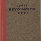 Kaarlo Gummerus - Axel Alfthan: Lyhyt hevoshoito-oppi - pikkukuva 1