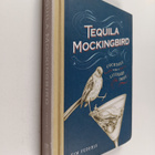 Tim Federle : Tequila mockingbird : cocktails with a lite... - pikkukuva 1