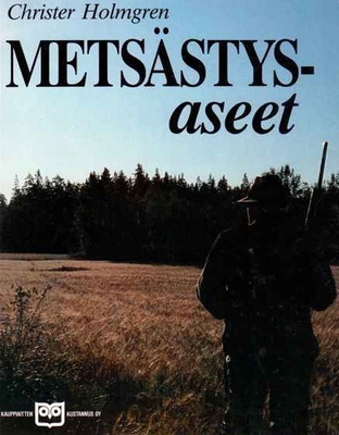 Christer Holmgren: Metsästysaseet
