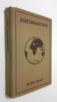 Alfred Jotuni : Alkeismaantiede : oppikouluja ja seminaar...