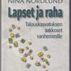 Nina Nordlund: Lapset ja raha - pikkukuva 1