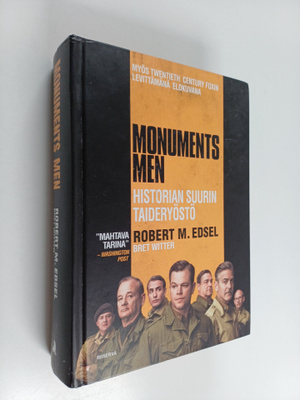 Robert M. Edsel : Monuments Men : historian suurin taider...