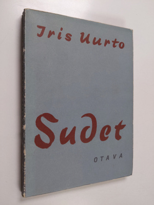 Iris Uurto : Sudet : runokokoelma