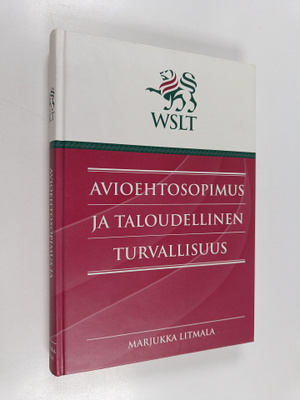Marjukka Litmala : Avioehtosopimus ja taloudellinen turva...