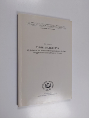 Iiro Kajanto : Christina Heroina : mythological and histo...