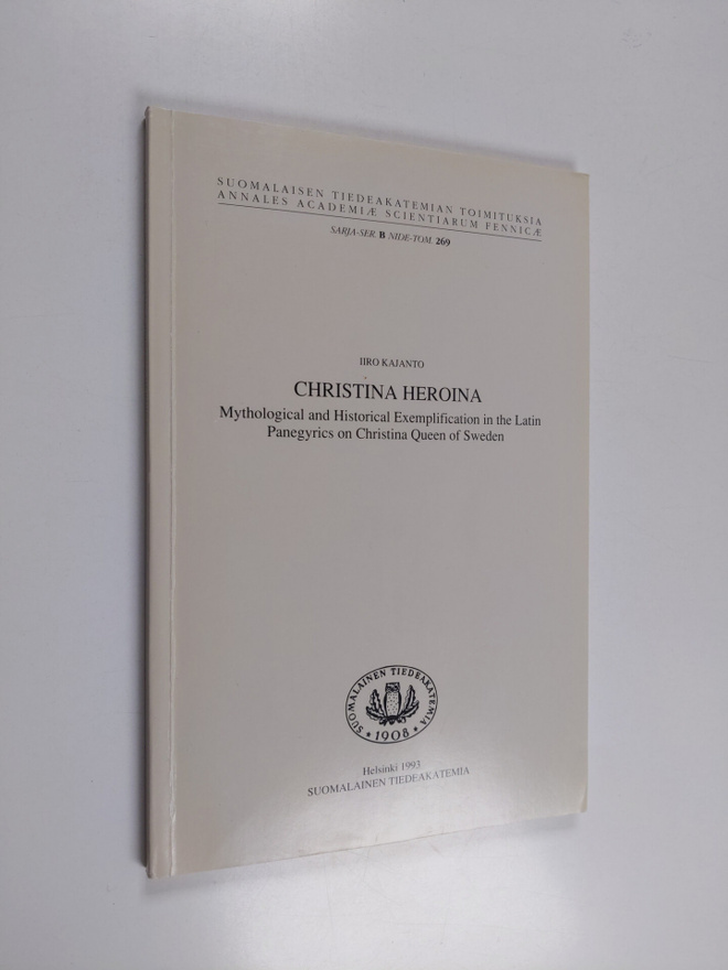 Iiro Kajanto : Christina Heroina : mythological and histo...