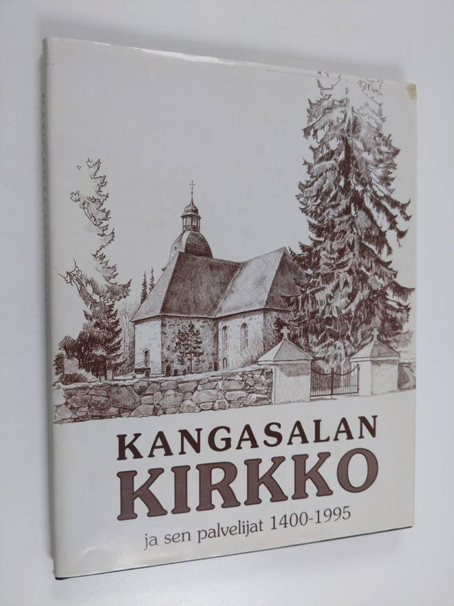 Pentti Hytönen : Kangasalan kirkko ja sen palvelijat 1400...