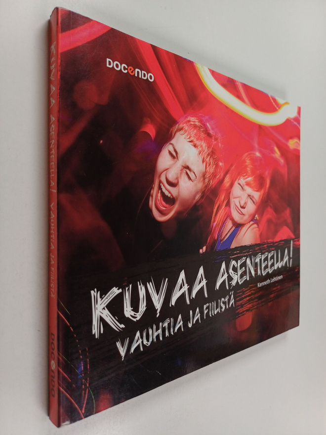 Kenneth Lehtinen : Kuvaa asenteella! Vauhtia ja fiilistä