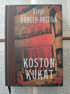 Virpi Hämeen-Anttila - Koston kukat (sid.)