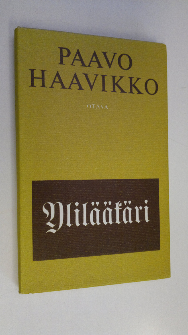 Paavo Haavikko : Ylilääkäri : Kaksi näytelmää