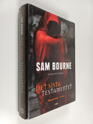 Sam Bourne : Det sista testamentet