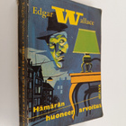 Edgar Wallace : Hämärän huoneen arvoitus : salapoliisirom... - pikkukuva 1