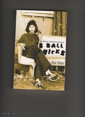 Sikes, Gini: 8 ball chicks, Desura 1999, nid., 2.p., K3 ++