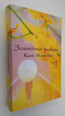 Rani Manicka : Jasmiinin tuoksu