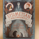 Colin Meloy: Sysimetsän valtakunta - pikkukuva 1