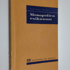 Aleksandr Kulikov : Monopolien esikunnat : työnantajain l... - pikkukuva 1
