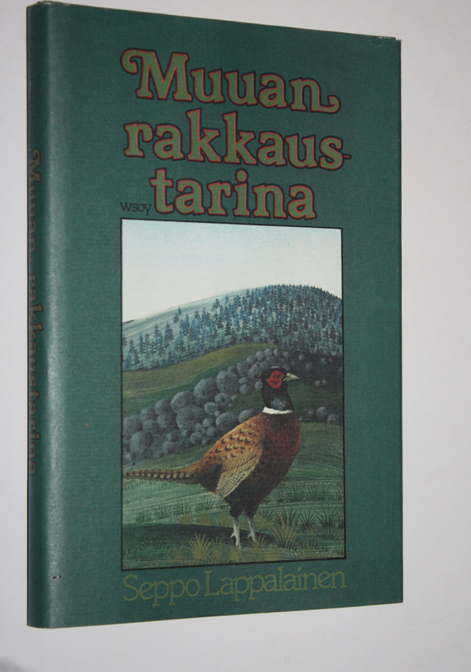 Seppo Lappalainen : Muuan rakkaustarina (signeerattu)