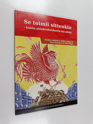 Markku ym. Soikkeli : Se toimii sittenkin : kuinka päihde...