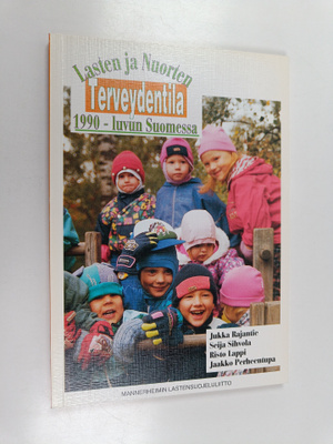 Jukka Rajantie : Lasten ja nuorten terveydentila 1990-luv...