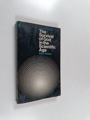 Alan Isaacs : The survival of God in the scientific age