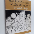 Harri Kaasalainen ym. : Ilo pintaa vaik syvän märkänis - pikkukuva 1
