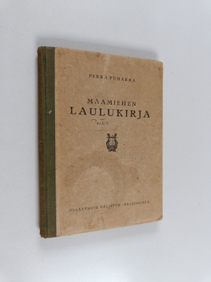 Pekka Puhakka : Maamiehen laulukirja