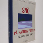 Elisabeth Dahl : Snö på nattens fötter : fältpost 1940-1942 - pikkukuva 1