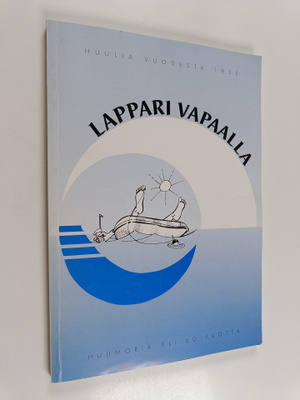 Markku Lapinleimu : Lappari vapaalla