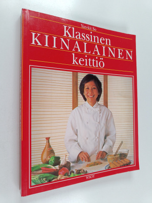 Yan-kit So : Klassinen kiinalainen keittiö