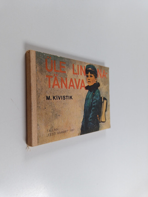 M. Kivistik : Ule linnatänava