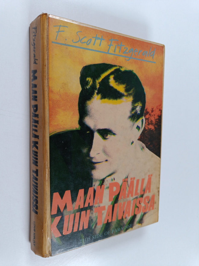 F. Scott Fitzgerald : Maan päällä kuin taivaissa