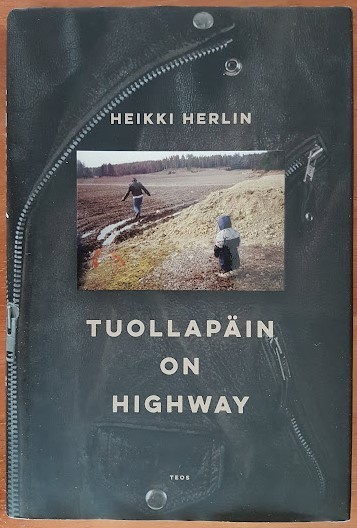 Heikki Herlin: Tuollapäin on Highway