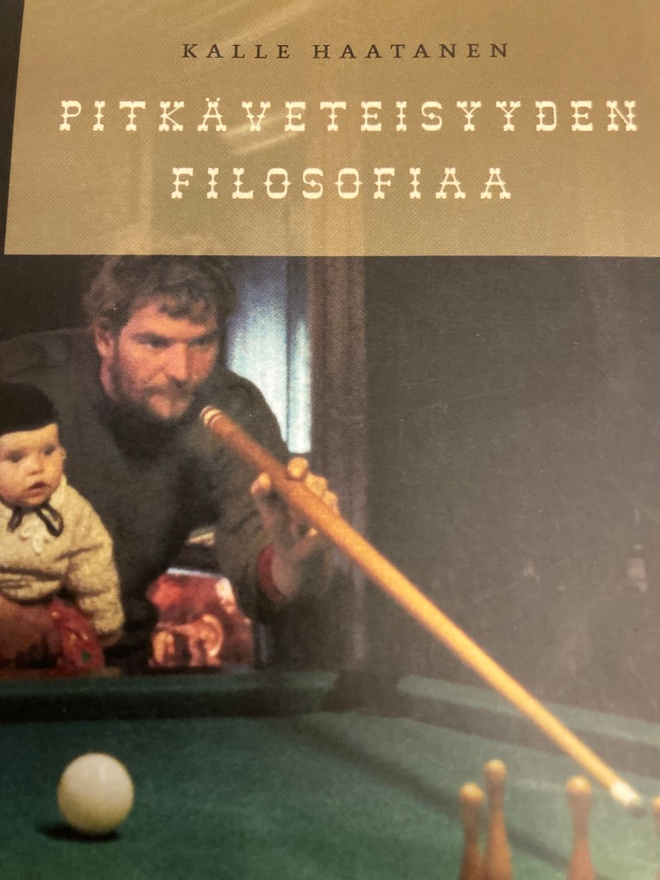 KALLE HAATANEN: PITKÄVETEISYYDEN FILOSOFIAA